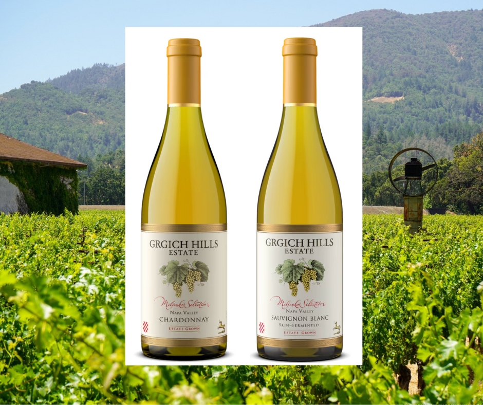 Grgich Hills Estate Miljenko’s Selection Chardonnay and Sauvignon Blanc. 
